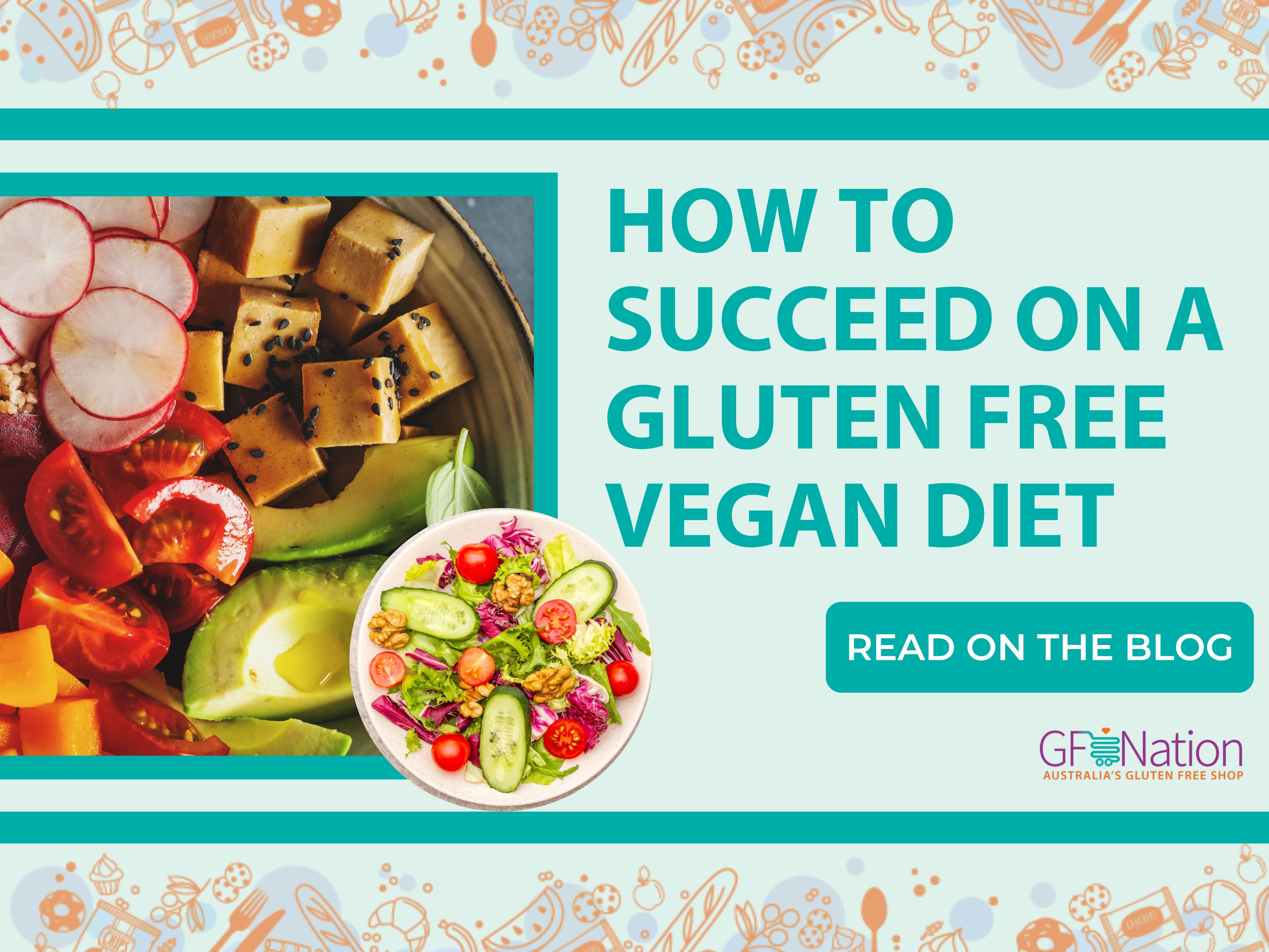 How to Succeed on a Gluten Free Vegan Diet