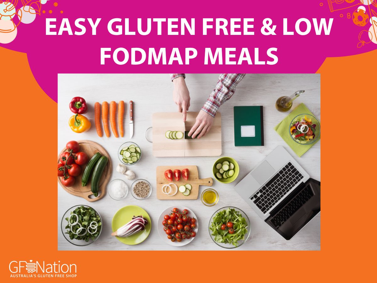 Easy Gluten Free & Low FODMAP Meals