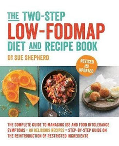 The Two-Step Low-FODMAP Diet and Recipe Book by Dr. Sue Shepherd
